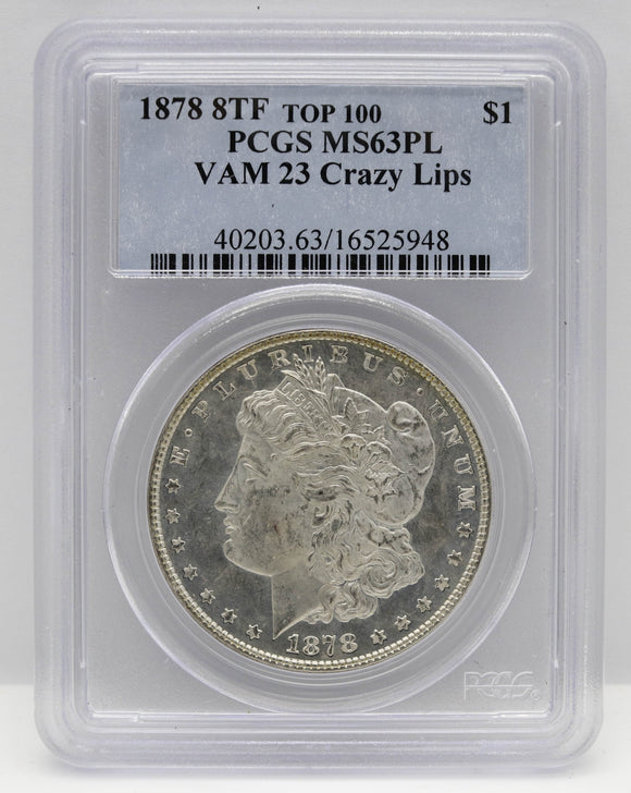 1878 8TF $1 Morgan Silver Dollar PCGS MS63 PL - Top 100 VAM 23 Crazy Lips