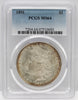 1891 $1 Morgan Silver Dollar PCGS MS64